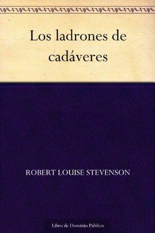 Portada de Los ladrones de cadáveres, de Robert Louis Stevenson