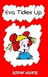 Children's Picture Book: Eva Tidies Up (Bedtime Stories)