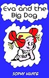Children's Picture Book: Eva and the Big Dog (Bedtime Stories)