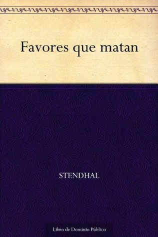Portada de Favores que matan, de Stendhal