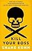 Kill Your Boss