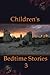 Children's Islamic Bedtime Stories 3