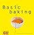 Basic baking (GU Basic Cooking) (German Edition)