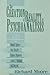The Creation of Reality in Psychoanalysis: A View of the Contributions of Donald Spence, Roy Schafer, Robert Stolorow, Irwin Z. Hoffman, and Beyond