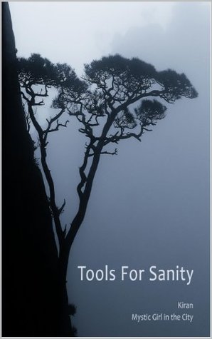 Tools for Sanity (Kindle Edition)