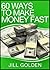 60 Ways To Make Money Fast
