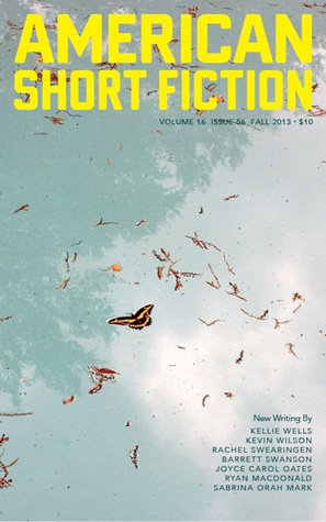 American Short Fiction (Volume 16, Issue 56, Fall 2013)