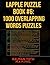 Lapple Puzzle Book #6: 1000 Overlapping Words Puzzles (LAPPLE IQ PUZZLES)