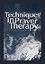Techniques in Prayer Therapy by Joseph Murphy
