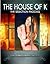 The House of K by Nicole Sanchez