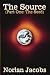The Source (Part One: The S...