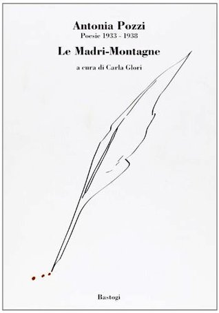 Le Madri-Montagne: Poesie 1933-1938 (Paperback)