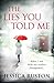 The Lies You Told Me by Jessica Ruston