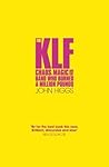 The KLF: Chaos, M...