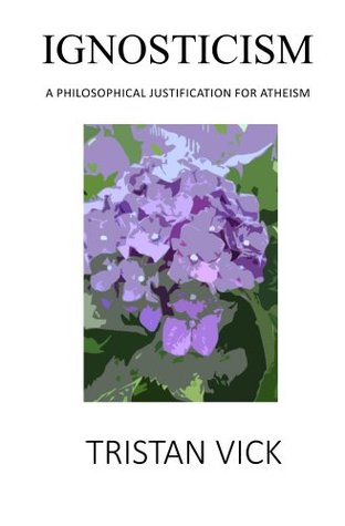 Ignosticism (Kindle Edition)