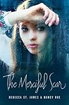 The Merciful Scar by Rebecca St. James The Merciful Scar by Rebecca St. James