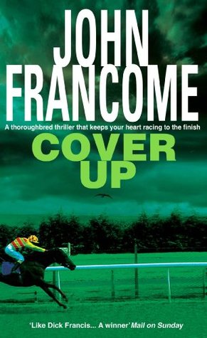 Cover Up: An exhilarating racing thriller for horseracing fanatics (Kindle Edition)