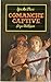Comanche Captive: You Are T...