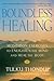 Boundless Healing: Medittion Exercises to Enlighten the Mind and Heal the Body (Meditation Exercises to Enlighten the Mind and Heal the Body)