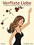 Verflixte Liebe