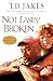 Not Easily Broken: A Novel