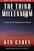 The Third Millennium: Living in a Posthistoric World