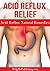 Acid Reflux Relief – Acid Reflux Natural Remedies by HelpMePublishing.com