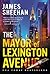 The Mayor of Lexington Avenue by James  Sheehan