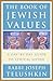 The Book of Jewish Values: A Day-by-Day Guide to Ethical Living