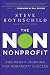 The Non Nonprofit: For-Profit Thinking for Nonprofit Success