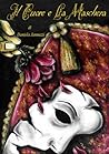 Il cuore e la maschera by Daniela Jannuzzi