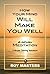 How Your Mind Will Make You...