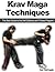 Krav Maga Techniques: The Best Guide to the Self Defense and Fitness Program