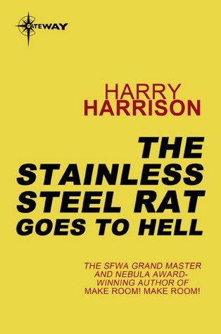 The Stainless Steel Rat Goes to Hell