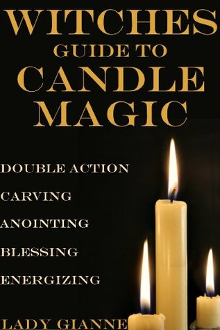 Witches Guide to Candle Magic (Kindle Edition)