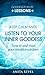 Listen to Your Inner Goddess (Goddess For Life: Lessons)