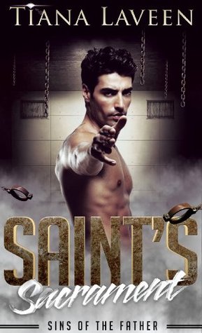 Saint's Sacrament: Sins of the Father (The Saint Series #4-5)