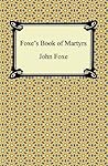 Foxe's Book of Ma...