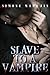 SLAVE to a VAMPIRE by Simone Marquis