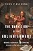The Dark Side of the Enlightenment: Wizards, Alchemists, and Spiritual Seekers in the Age of Reason