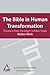 Bible in Human Transformation by Walter Wink