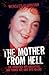 The Mother From Hell - She Murdered Her Daughters and Turned ... by Wensley Clarkson
