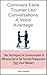 Comment Faire Tourner Les Conversations A Votre Avantage: Des Techniques de Communication Si Efficaces Qu'On Ne Pourrait Pratiquement Rien Vous Refuser!