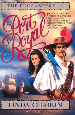 Port Royal: The Buccaneers Book One - Jamaica in the 1700s (Buccaneers! 1)