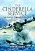 The Cinderella Service: RAF Coastal Command 1939 - 1945