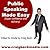 Public Speaking Made Easy (Super Confidence And Delivery)