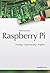 Raspberry Pi: Einstieg * Optimierung * Projekte (German Edition)