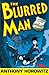 The Blurred Man by Anthony Horowitz The Blurred Man by Anthony Horowitz