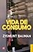 Vida de consumo by Zygmunt Bauman Vida de consumo by Zygmunt Bauman