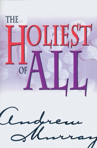 Holiest of All: A Commentary on the Book of Hebrews